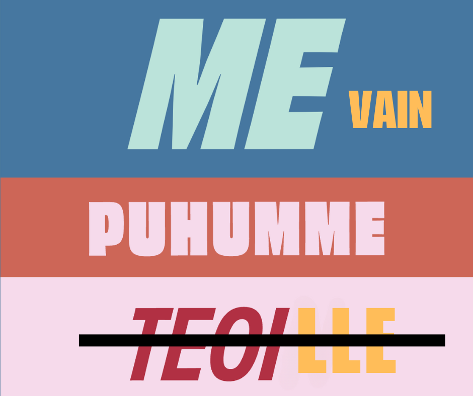 Me Puhumme Teoin – Real Change or Just Empty Promises?